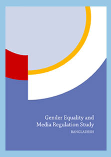 To understand how gender-equality concerns are integrated into the media-related regulations, policies and self-regulatory frameworks in Bangladesh, MRDI carried out this study on gender equality and media regulation. It tries to find ways that can help increase freedom of expression for the people experiencing inequality because of their gender status, without compromising media freedom and independence guaranteed by Bangladesh constitution. The study is expected to help policy-makers, regulators and media houses formulate norms that will create an enabling environment in the media industry, free from all kind of discrimination.